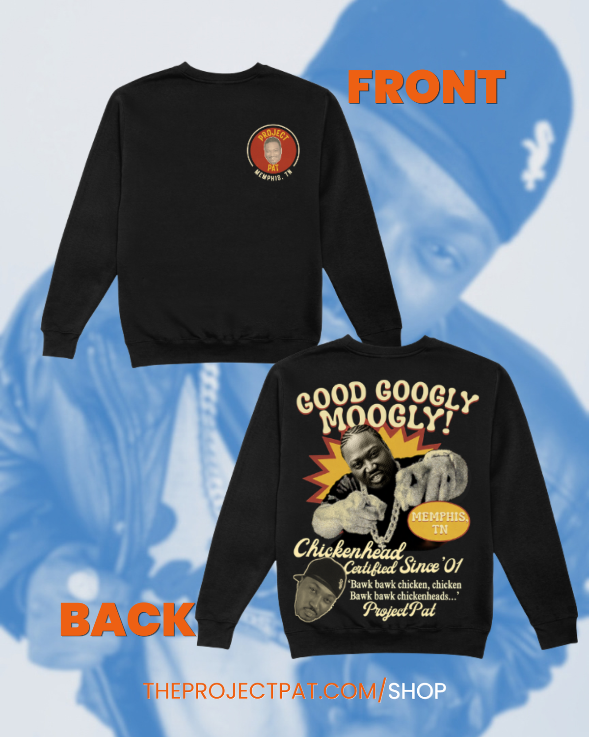 Project Pat “Good Googly Moogly” Crewneck Sweatshirt