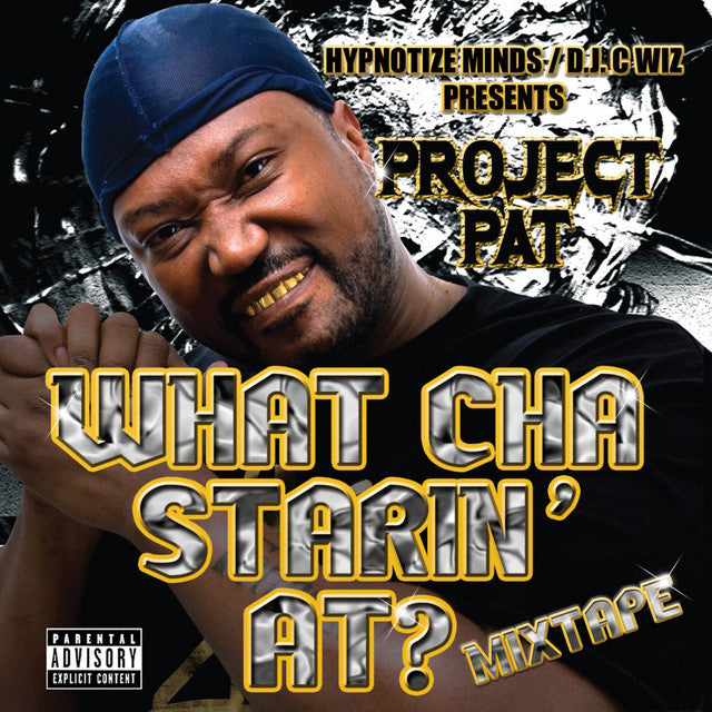 🎄 Autographed “What Cha Starin’ At?” Mixtape – Signed by Project Pat
